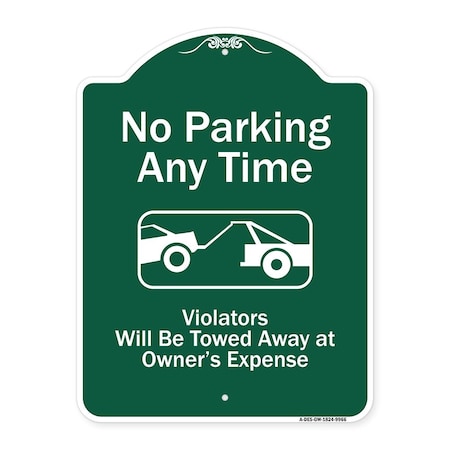 Signmission No Parking Any Time Violators Will Towed Away Heavy-Gauge Aluminum Sign, 24" x 18", GW-1824-9966 A-DES-GW-1824-9966